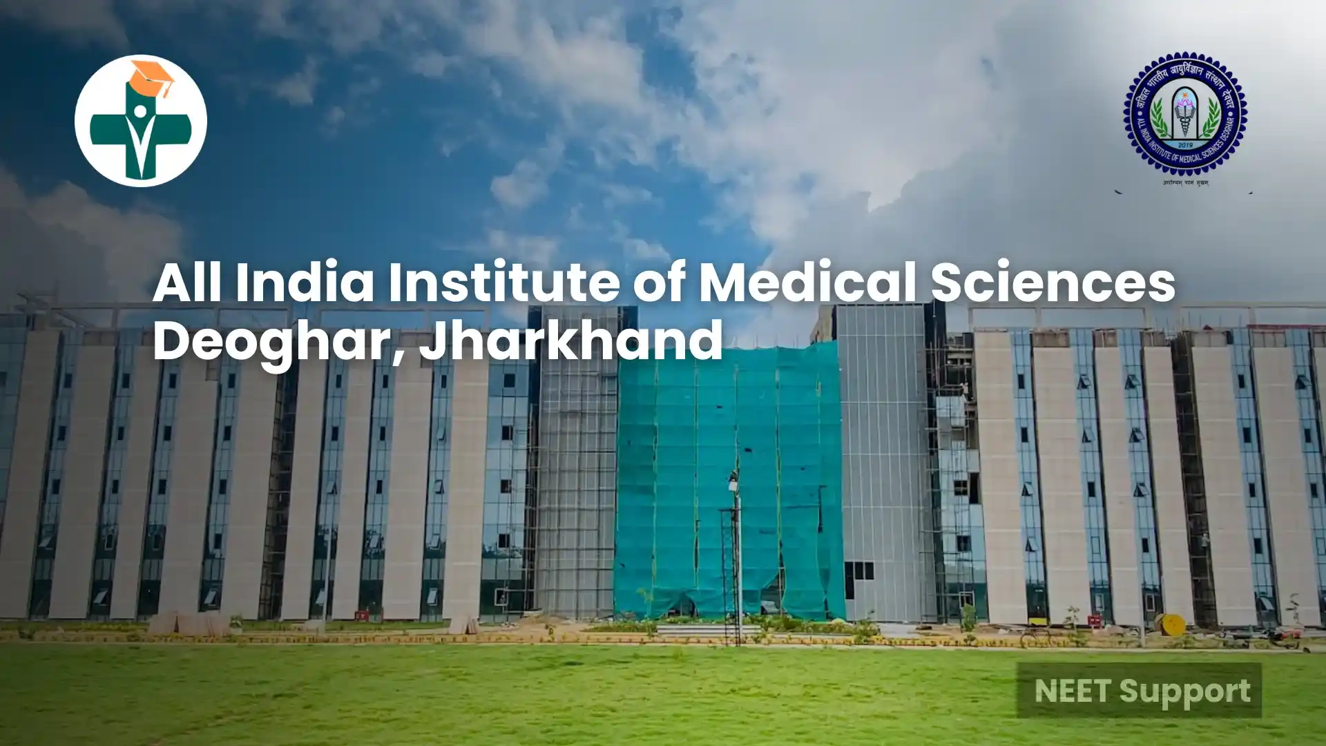 AIIMS- All India Institute of Medical Sciences Deoghar, Jharkhand