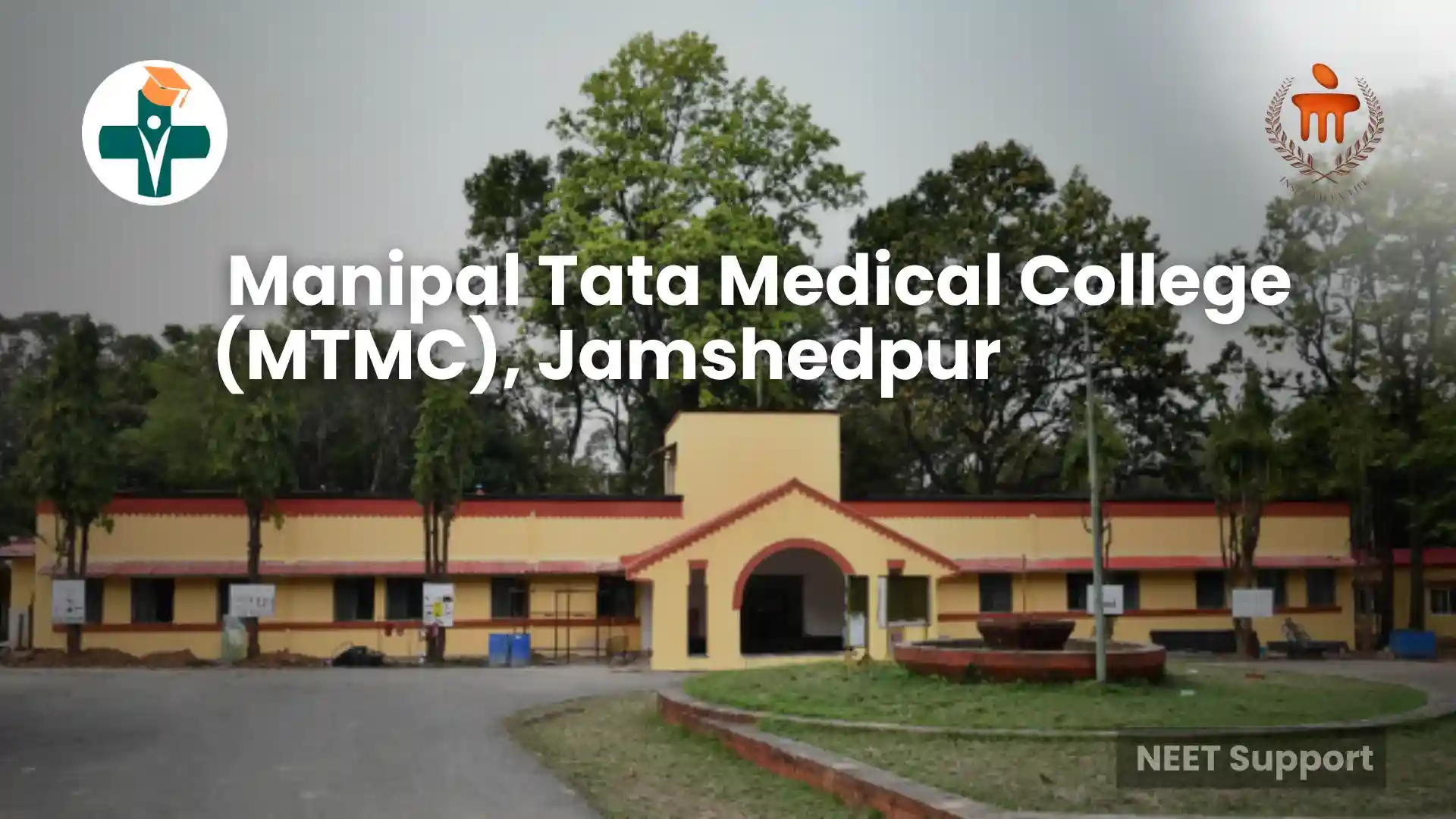 Manipal Tata Medical College (MTMC), Jamshedpur
