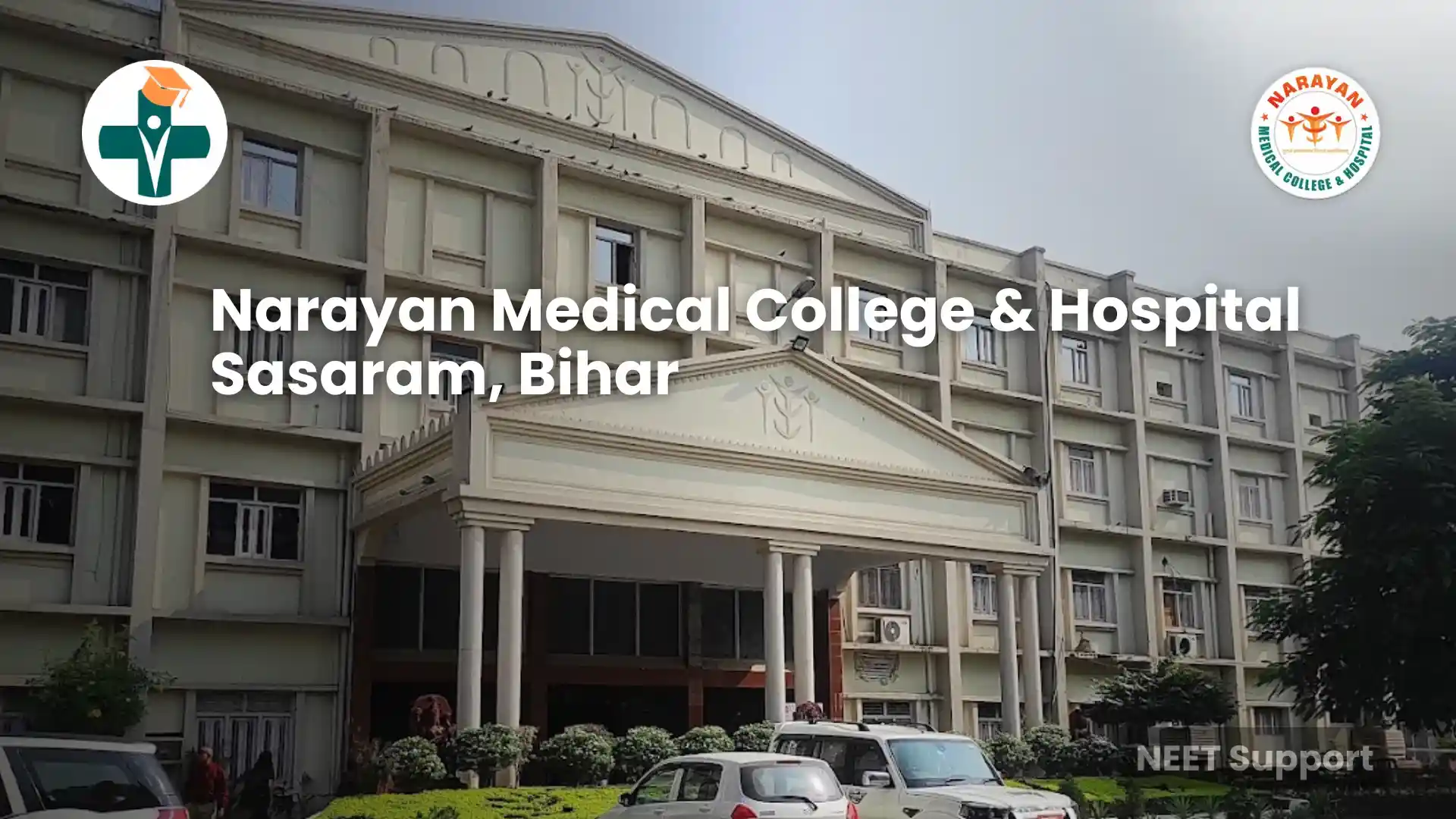 Narayan Medical College & Hospital Sasaram, Bihar