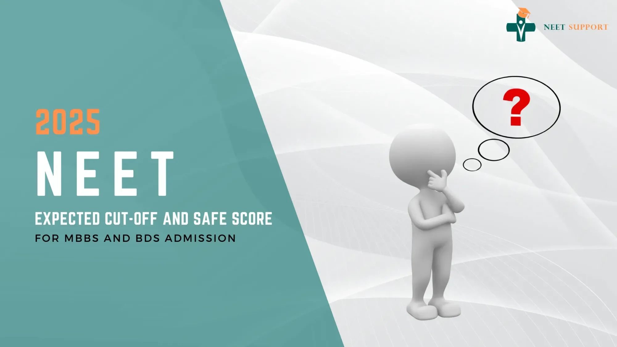 Cover Image for NEET 2025 Expected Cut-Off and Safe Score for MBBS and BDS Admission