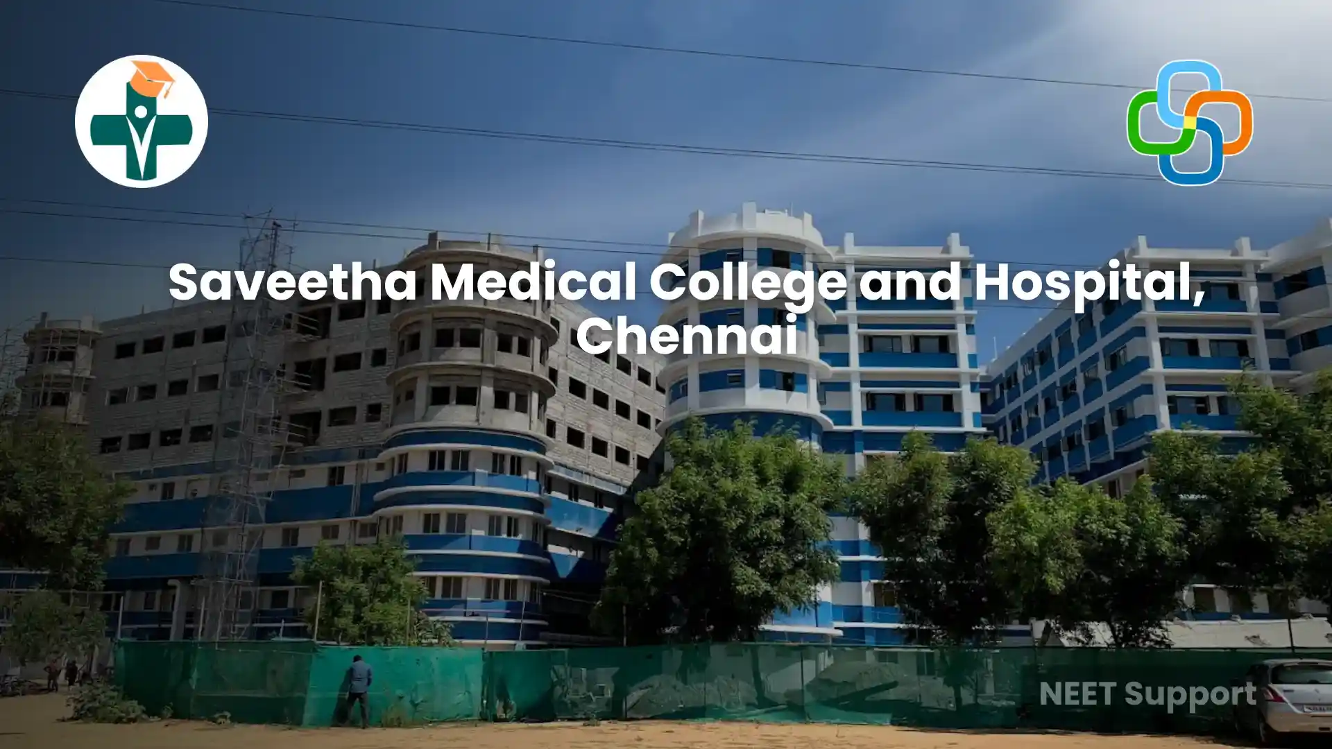 Saveetha Medical College and Hospital, Chennai