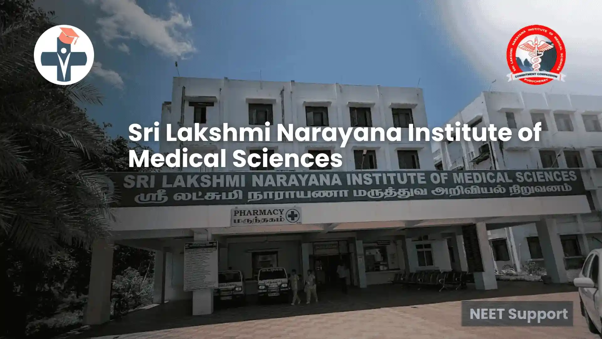 Sri Lakshmi Narayana Medical College - Fees, Cut-off & Courses