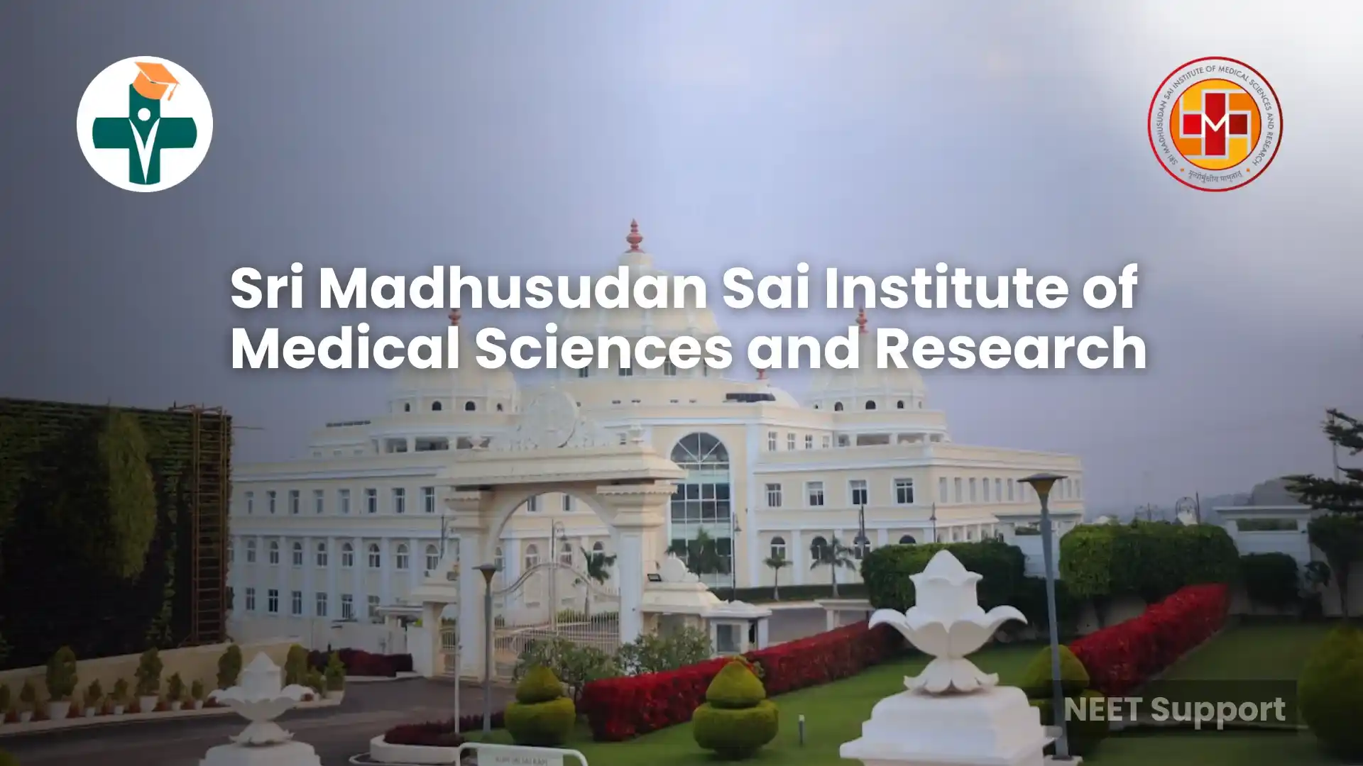 Sri Madhusudan Sai Institute of Medical Sciences and Research