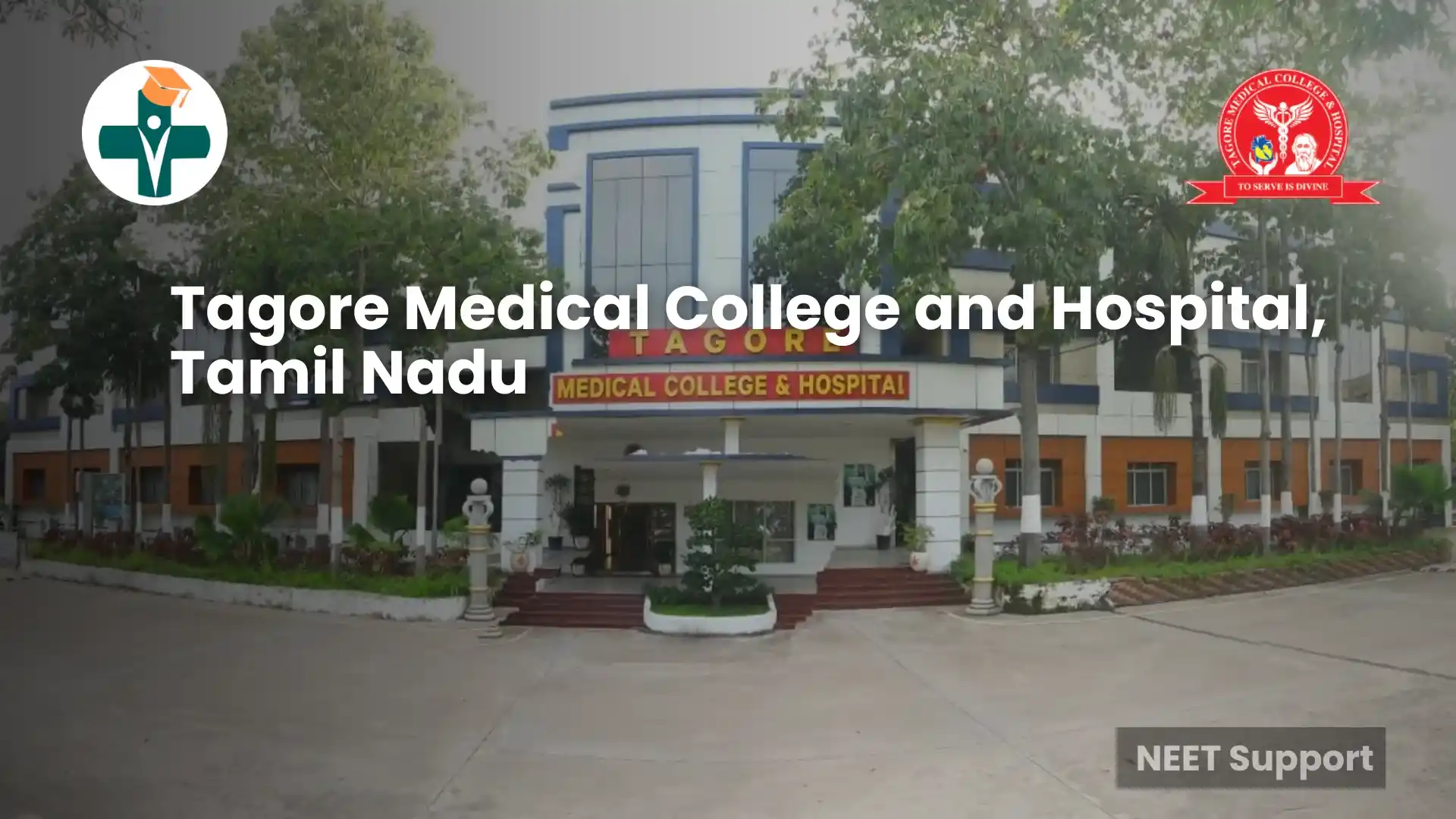 Tagore Medical College & Hospital - Tamil Nadu