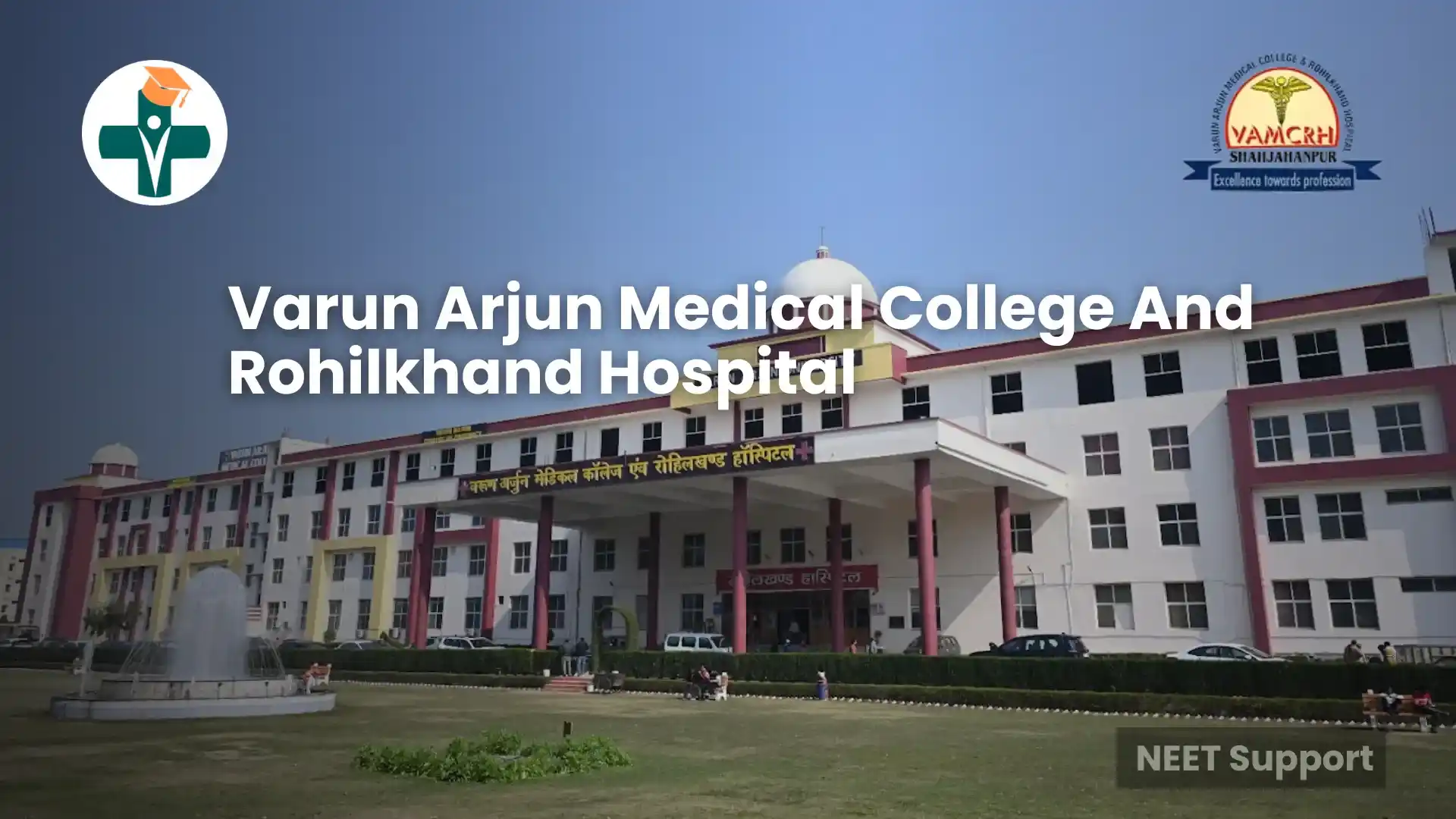 Varun Arjun Medical College And Rohilkhand Hospital