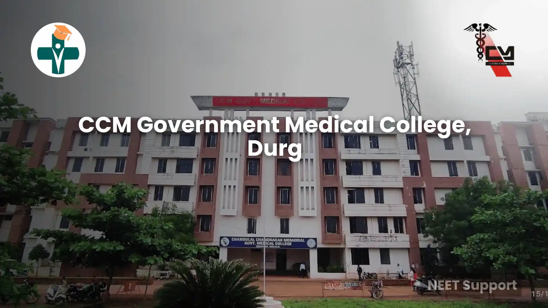 CCM GMC Durg – Fees, Cut-off, NEET UG Admission 2025