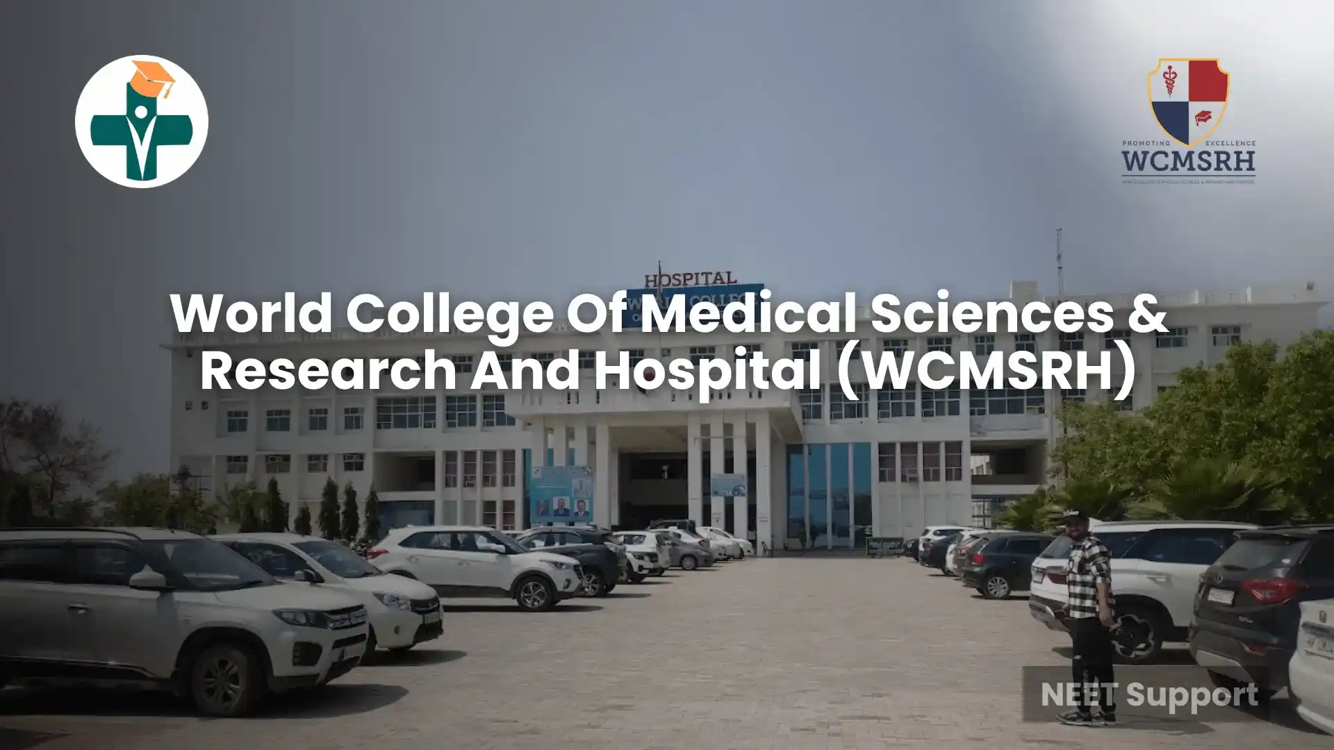 WCMSRH – MBBS Fees, NEET Cut-off & Courses 2025