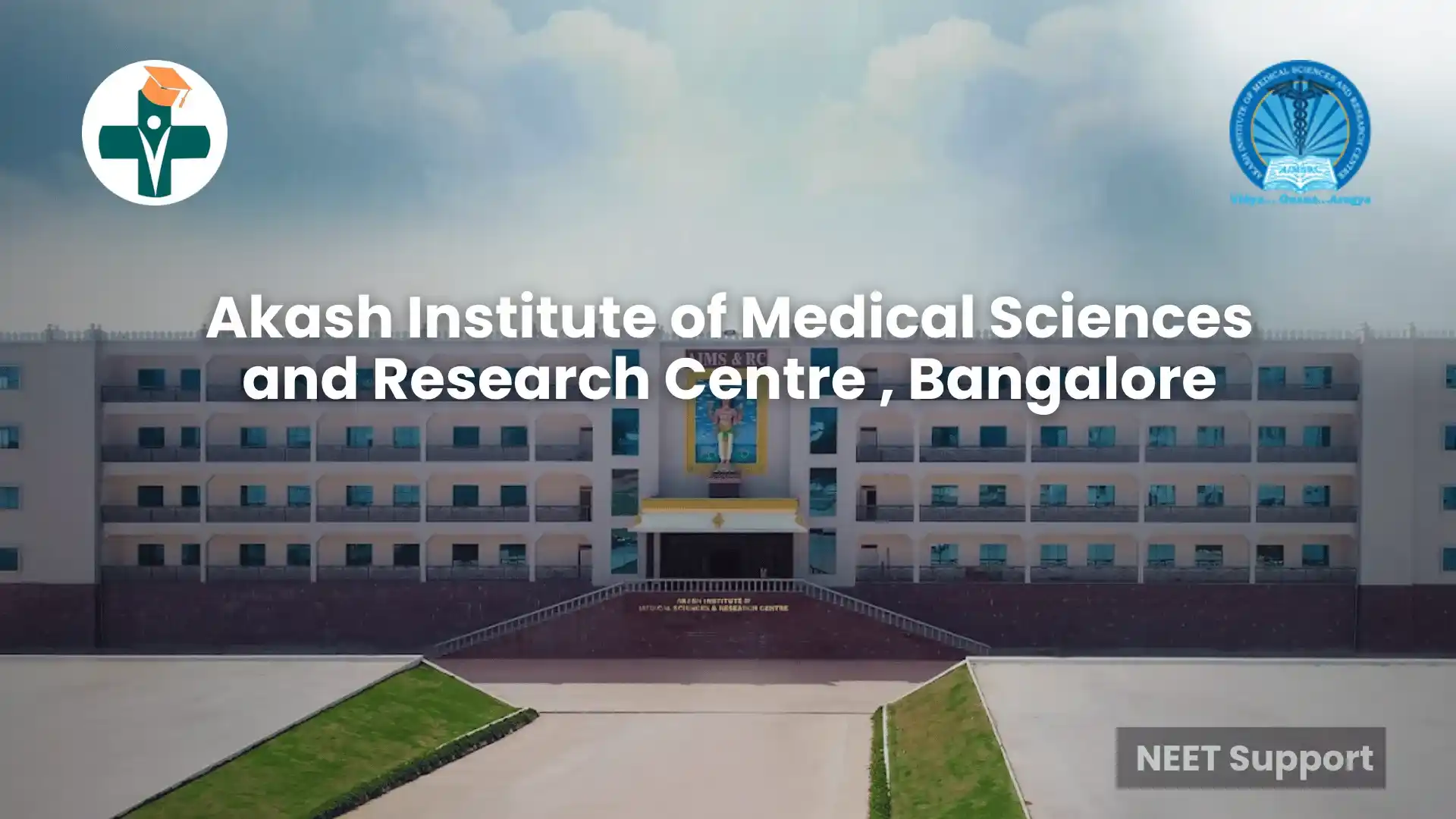Akash Institute of Medical Sciences - Fees, Seats, Cutoff NEET 2025