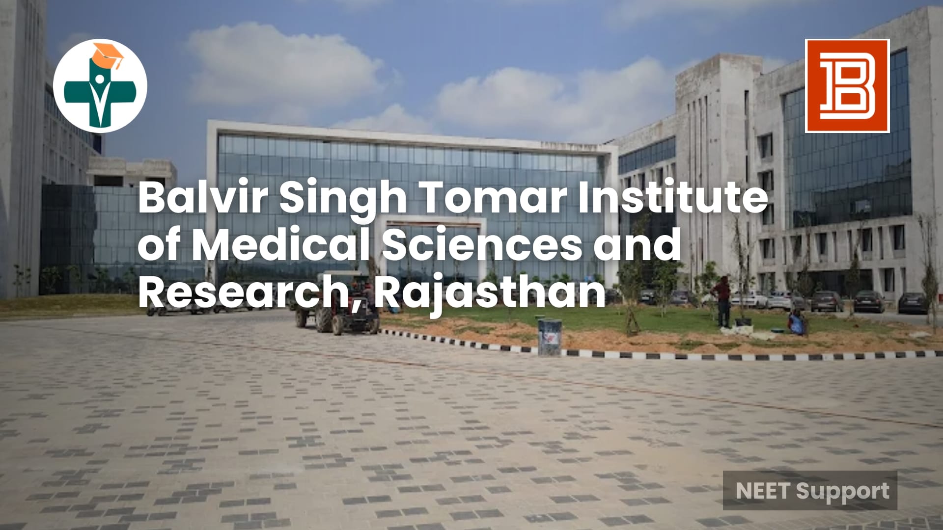 Balvir Singh Tomar Institute of Medical Sciences, Rajasthan – Courses & Fees