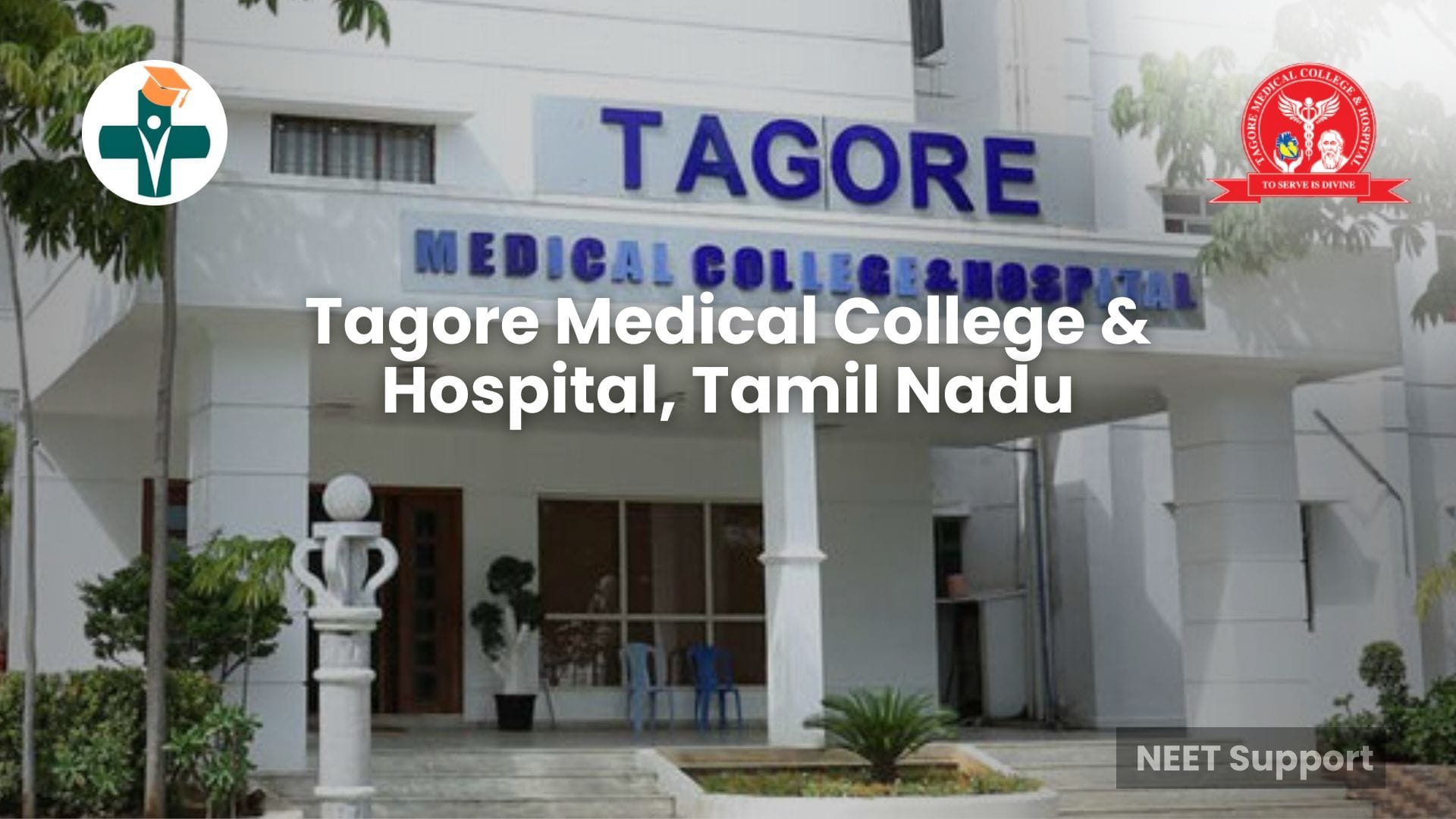 Tagore Medical College & Hospital, Tamil Nadu – Admission, Courses & Fees