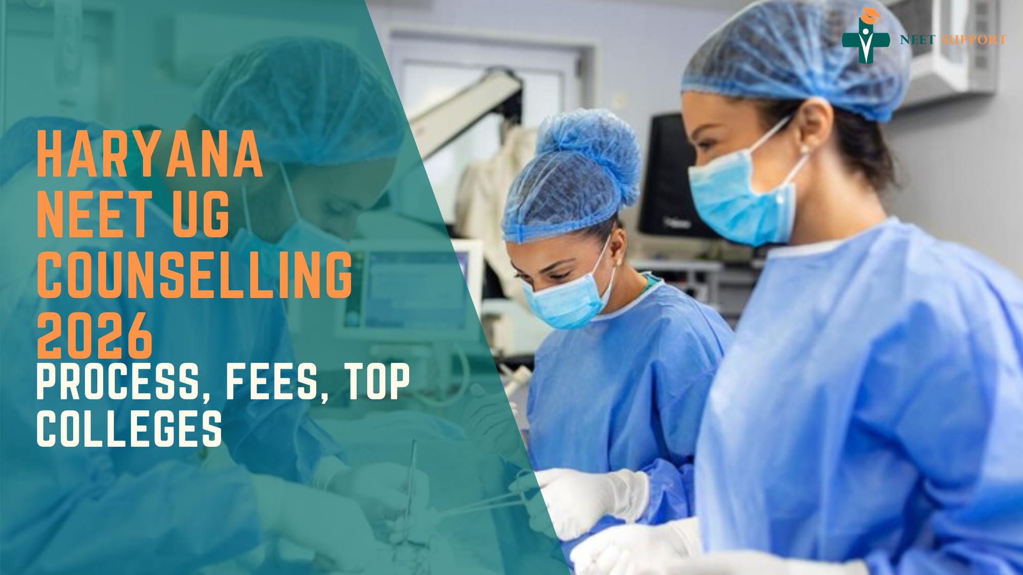 Cover Image for Haryana NEET UG Counselling 2026—Process, Fees, Top Medical Colleges