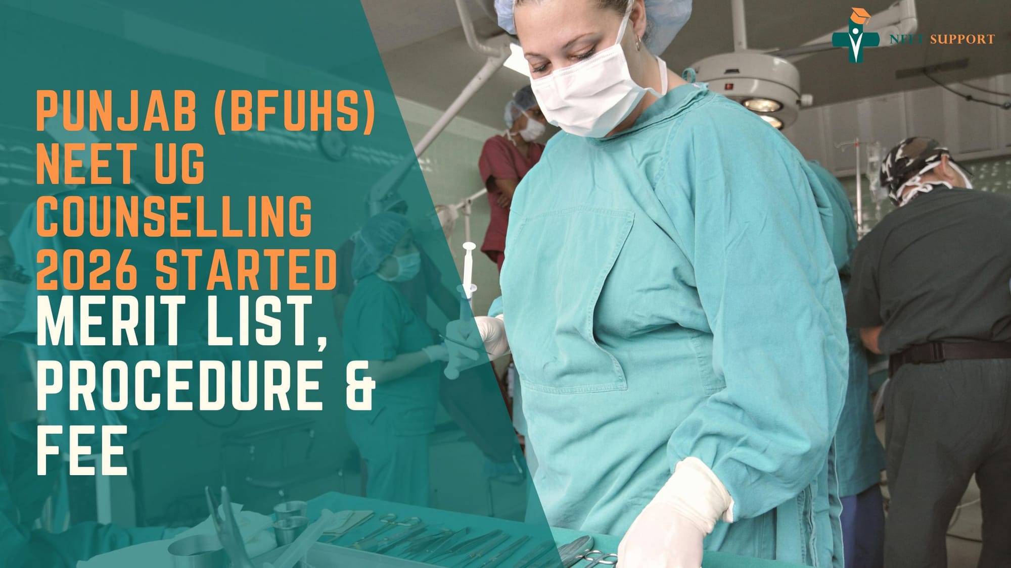 Cover Image for Punjab (BFUHS) NEET UG Counselling 2026 Started - Merit List, Procedure & Fee