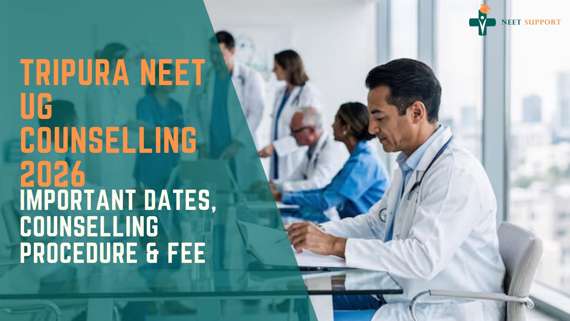 Cover Image for Tripura NEET UG Counselling 2026: Important Dates, Counselling Procedure & Fee