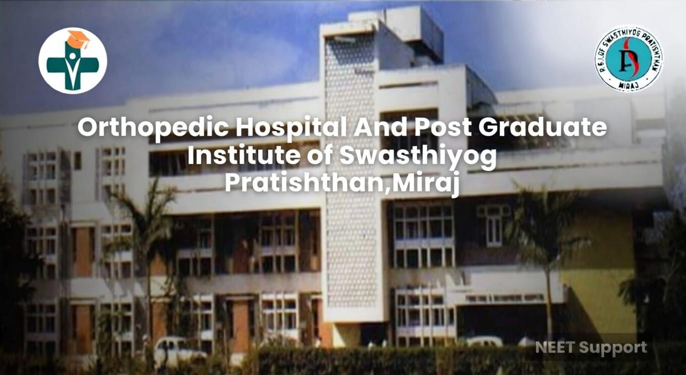 Cover Image for Orthopedic Hospital and Postgraduate Institute of Swasthiyog Pratishthan, Miraj- Complete Guide to Admissions 2026