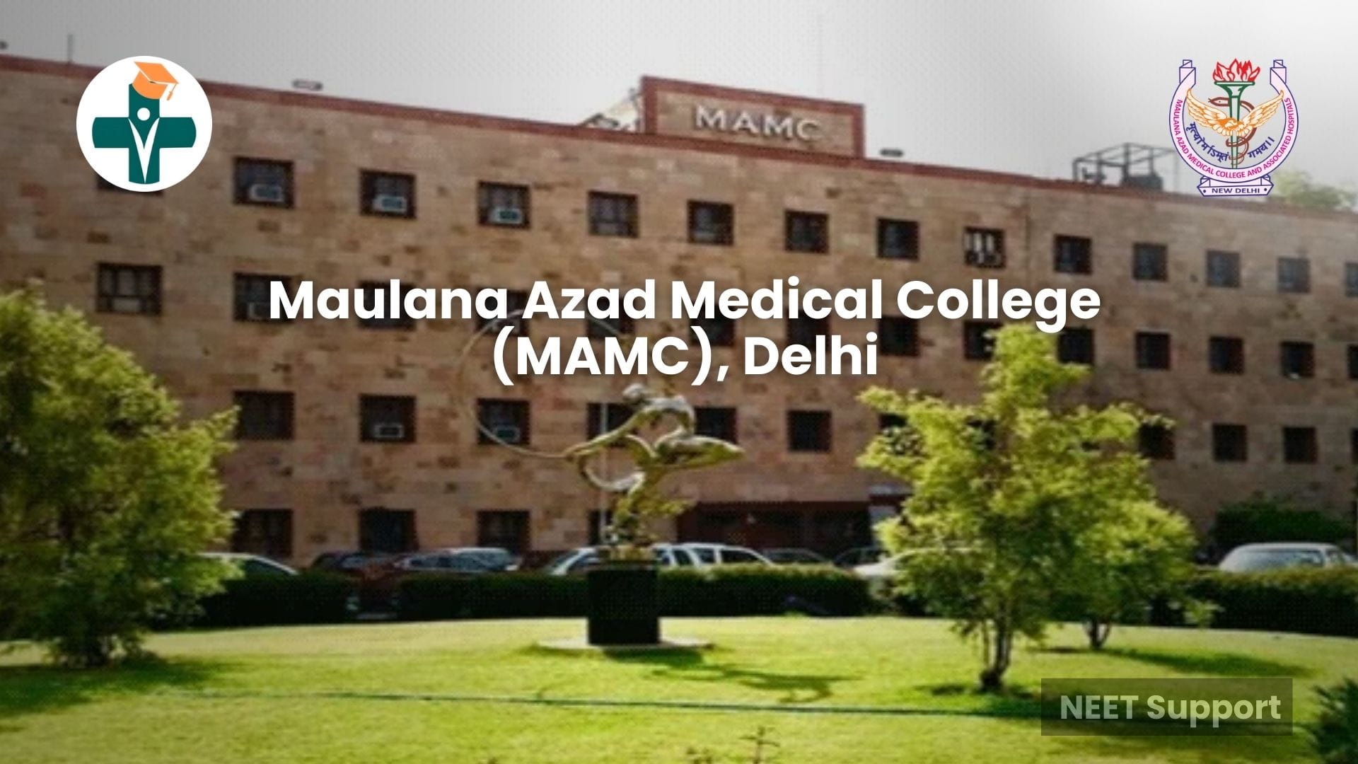 Cover Image for The Ultimate Guide to Maulana Azad Medical College (MAMC), Delhi