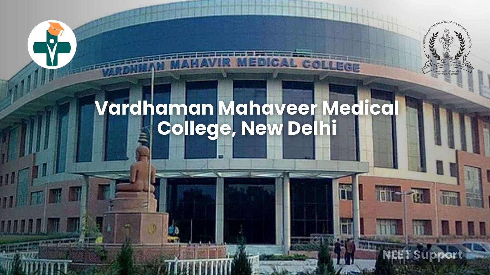 Cover Image for Vardhaman Mahaveer Medical College, New Delhi Courses, Fee Structure, Cut-off, Admission Process