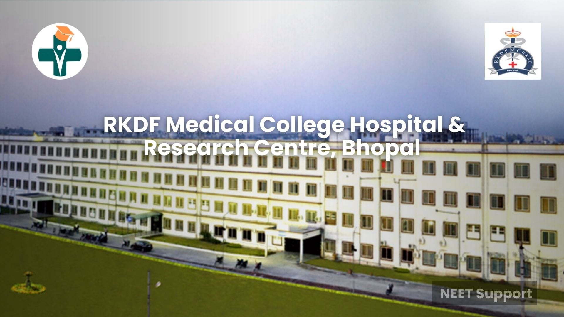Cover Image for RKDF Medical College Hospital & Research Centre, Bhopal - Admission 2026
