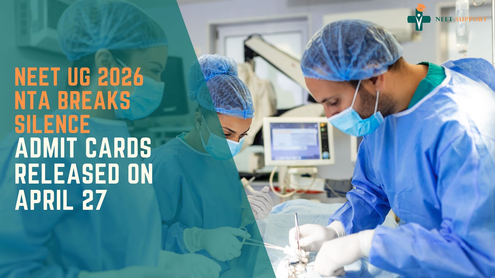 Cover Image for NTA Breaks Silence: NEET UG 2026 Admit Cards Released on April 27