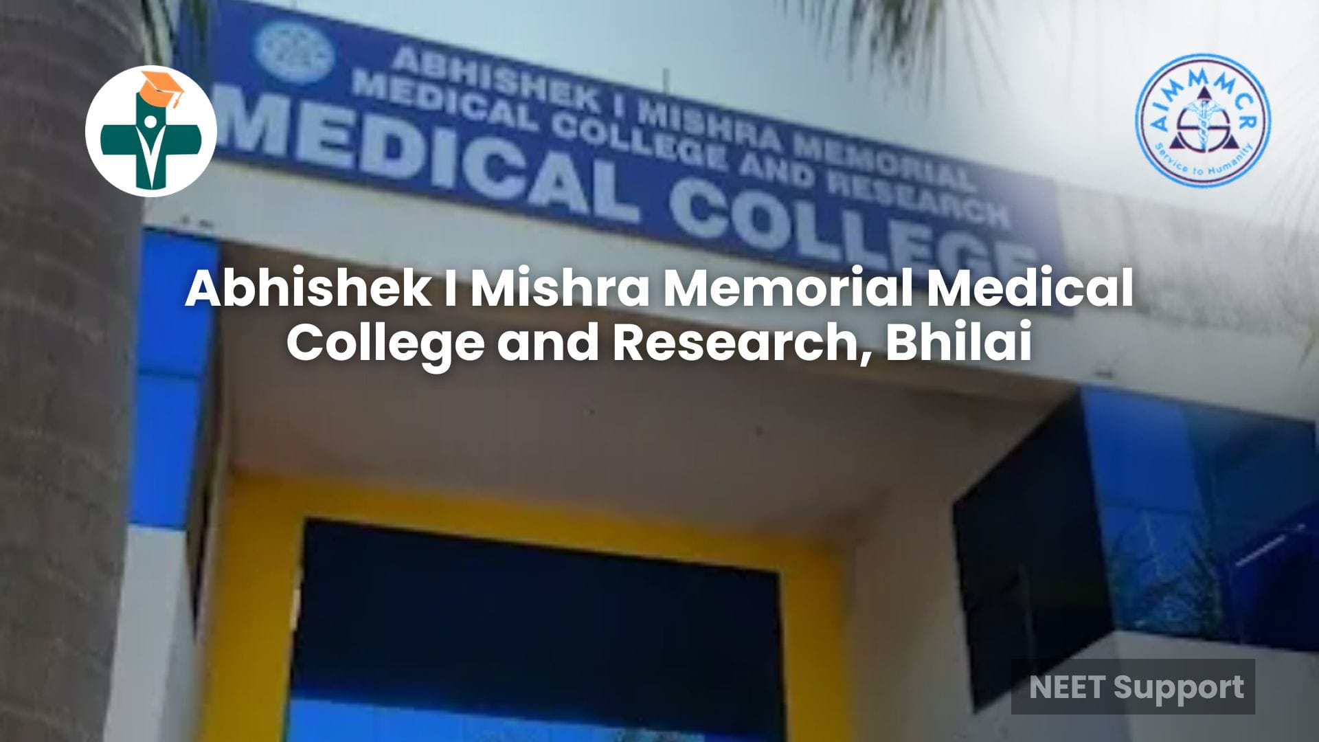 Cover Image for Abhishek I Mishra Memorial Medical College & Research, Bhilai: Excellence in Medical Education - A Comprehensive Guide to Admissions 2026