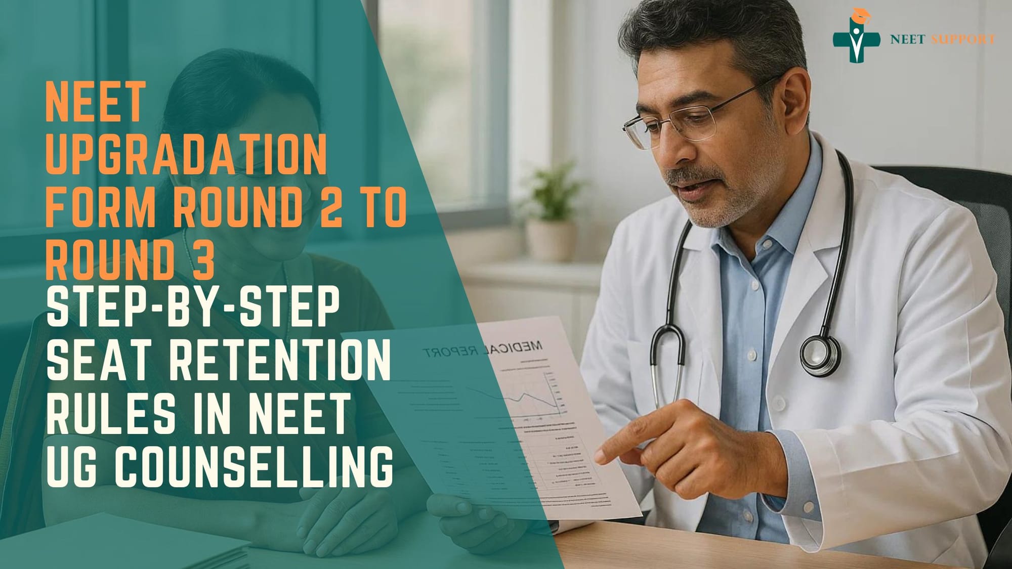Cover Image for NEET Upgradation Form Round 2 To Round 3: Step-by-Step Seat Retention Rules In NEET UG Counselling