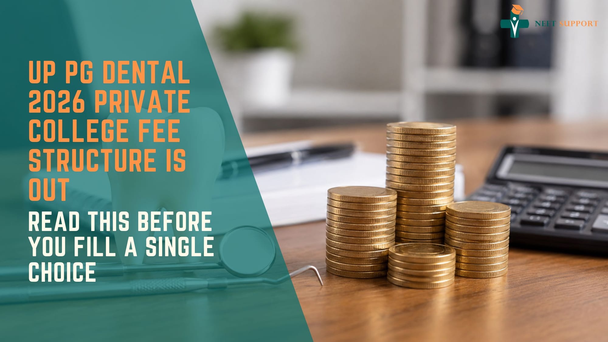 Cover Image for UP PG Dental 2026 Private College Fee Structure Is Out - Read This Before You Fill A Single Choice