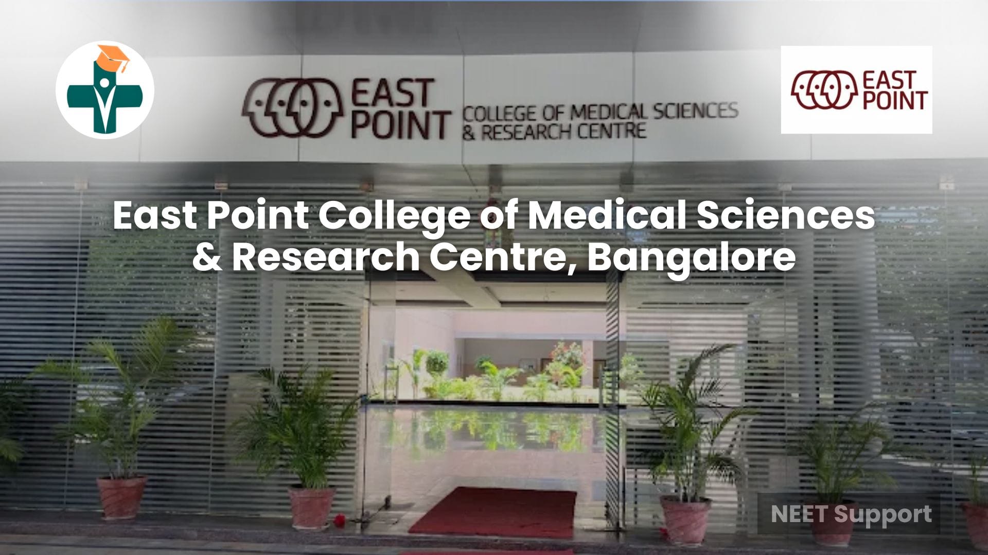 Cover Image for East Point College of Medical Sciences & Research Centre, Bangalore: Admission, Courses, Fees, NEET Cutoff, Ranking, Hostel & More