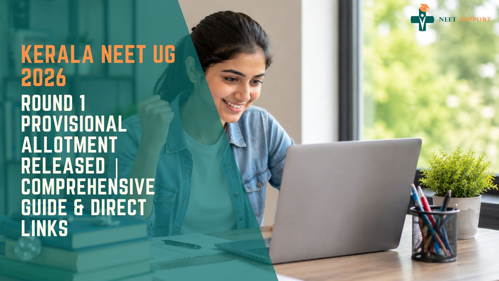Cover Image for Kerala NEET UG 2026: Round 1 Provisional Allotment Released | Comprehensive Guide & Direct Links