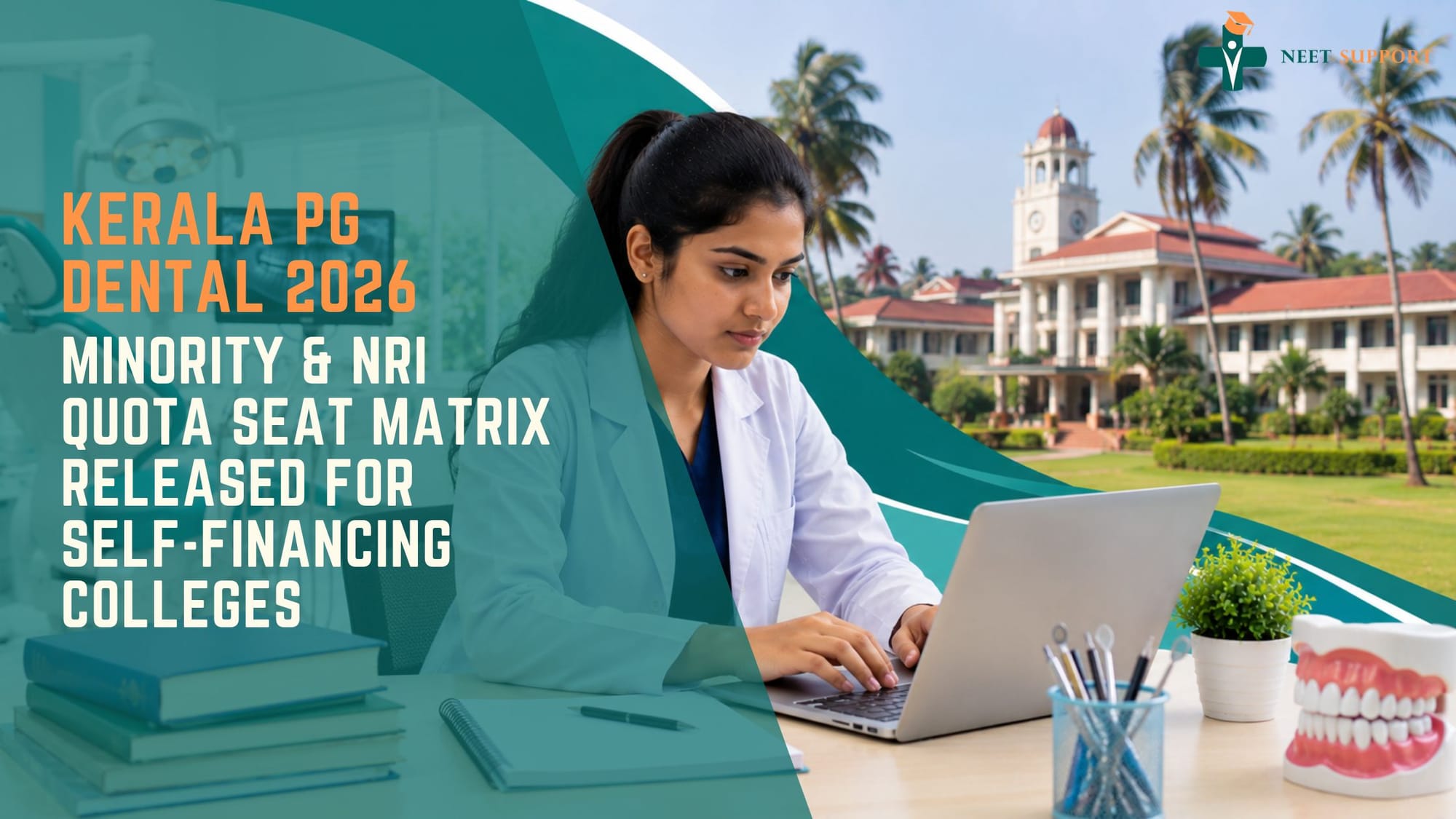 Cover Image for Kerala PG Dental 2026: Minority & NRI Quota Seat Matrix Released for Self-Financing Colleges