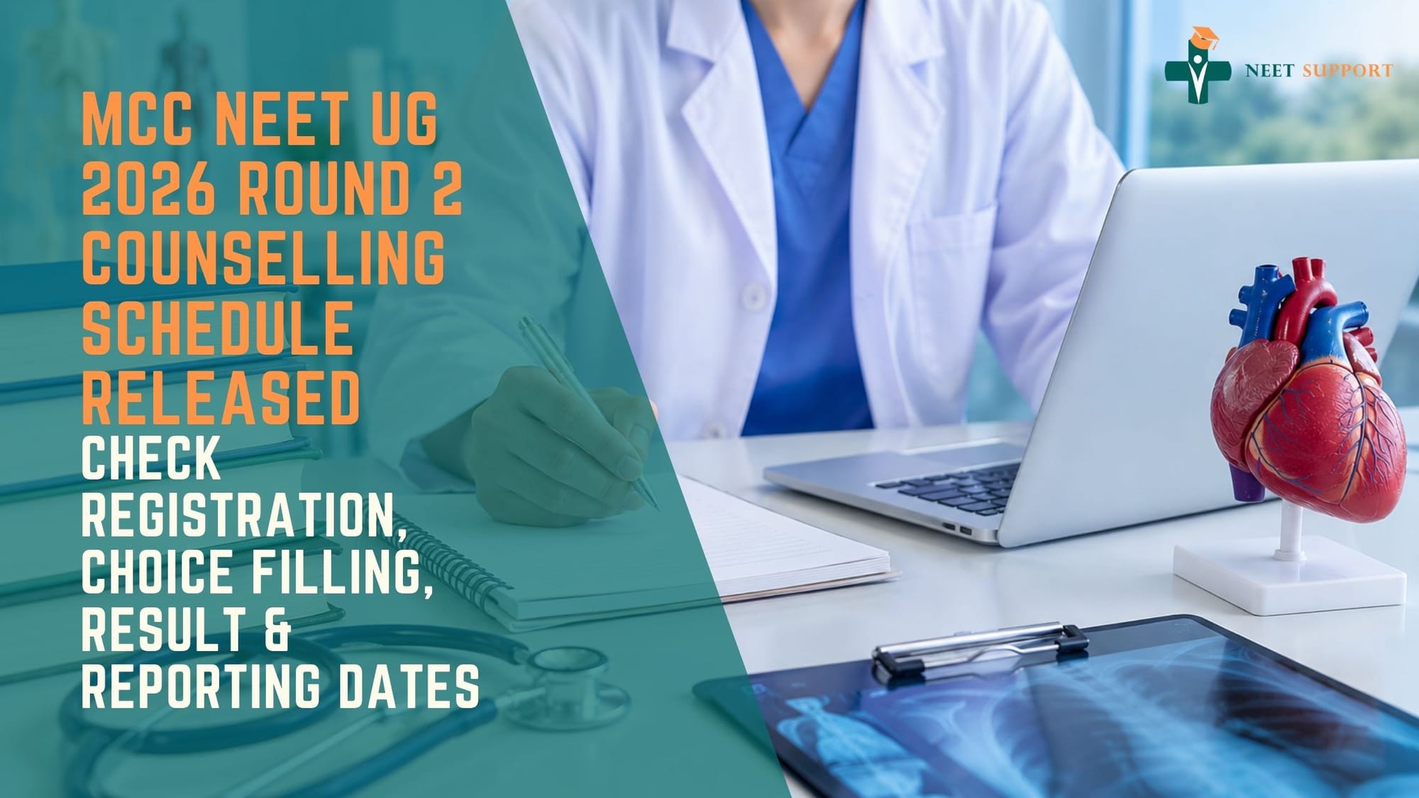 Cover Image for MCC NEET UG 2026 Round 2 Counselling Schedule Released: Check Registration, Choice Filling, Result & Reporting Dates