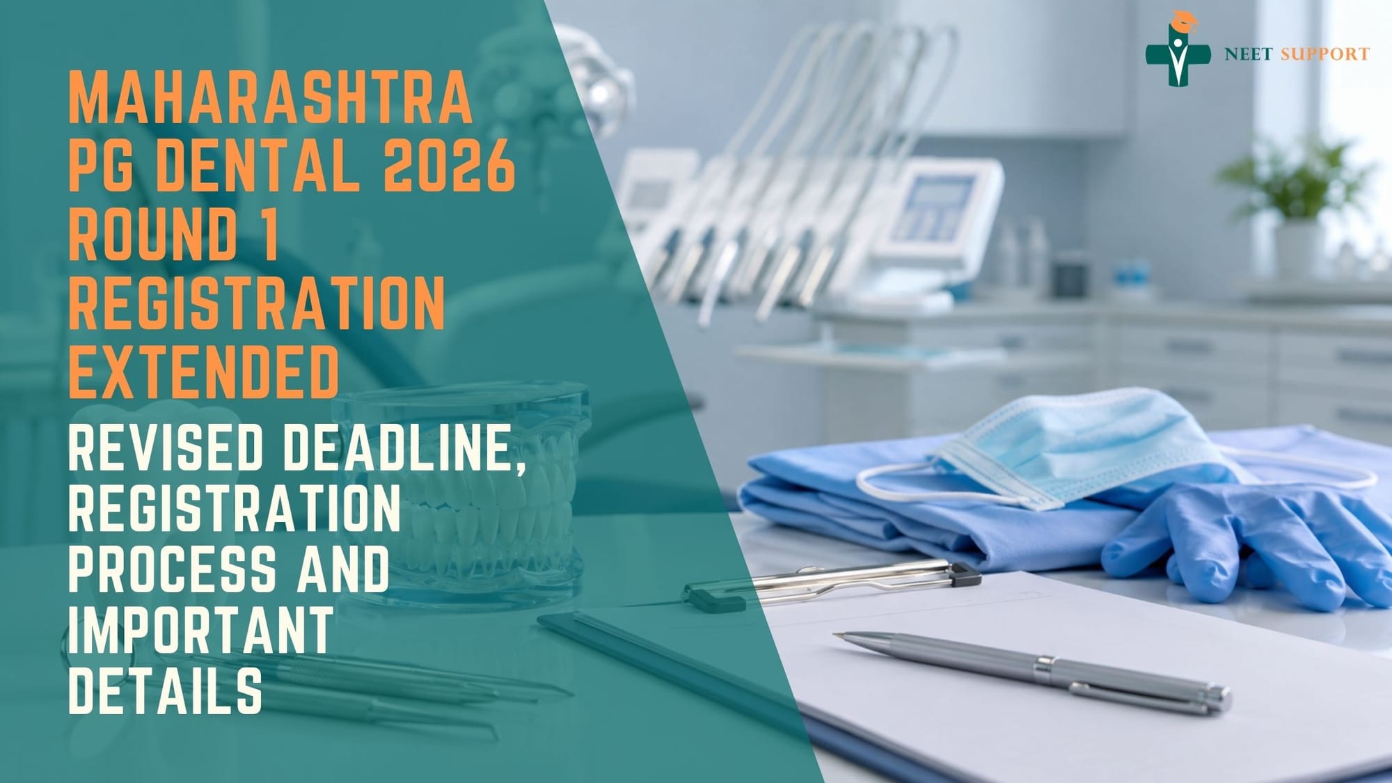 Cover Image for Maharashtra PG Dental 2026 Round 1 Registration Extended: Revised Deadline, Registration Process and Important Details