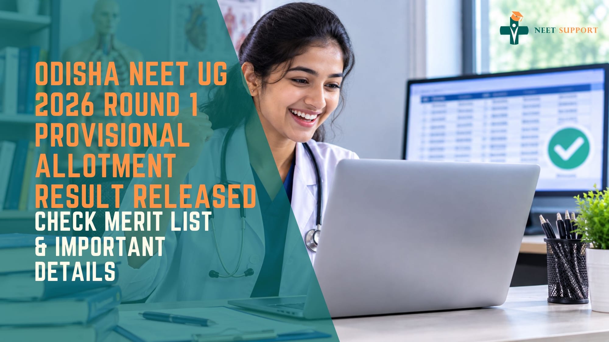 Cover Image for Odisha NEET UG 2026 Round 1 Provisional Allotment Result Released – Check Merit List & Important Details