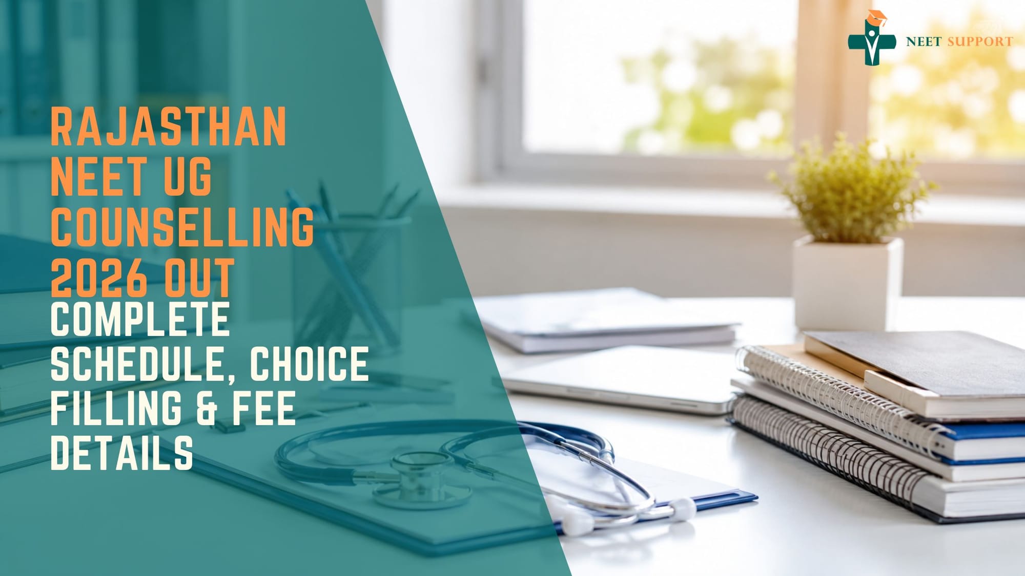 Cover Image for Rajasthan NEET UG Counselling 2026 Out: Complete Schedule, Choice Filling & Fee Details