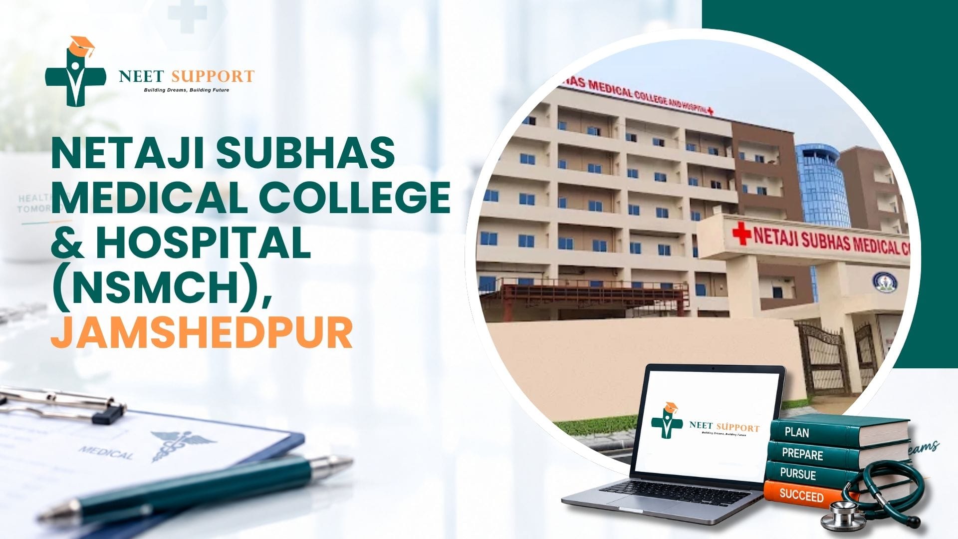 Cover Image for The Ultimate Guide to Netaji Subhas Medical College & Hospital (NSMCH), Jamshedpur